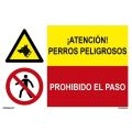 ATENCION PERROS PELIGROSOS/PROH. EL PASO