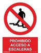 Señal Prohibido Acceso a Escaleras