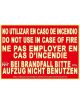 Señal No Utilizar en Caso de Incendio (4 Idiomas)