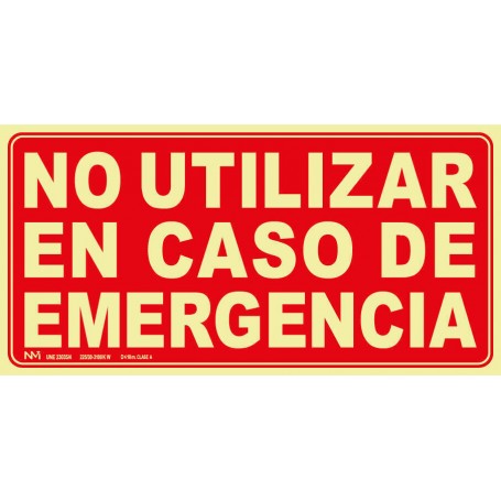 Señal No Utilizar en Caso de Emergencia