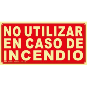 Señal No Utilizar en Caso de Incendio
